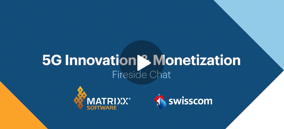 Swisscom and MATRIXX fireside chat