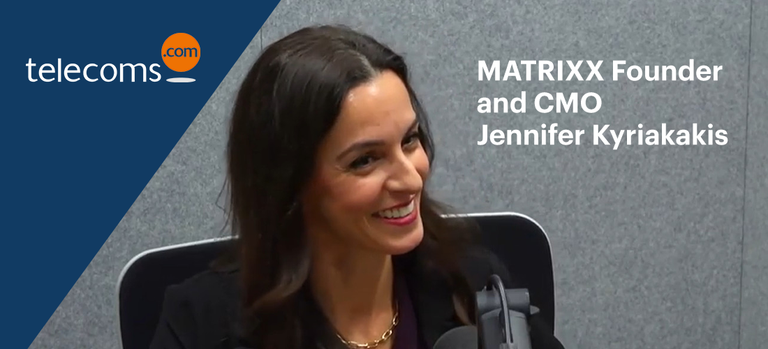 Telecoms podcast with Jennifer Kyriakakis of MATRIXX